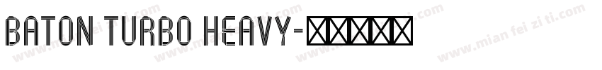 Baton Turbo Heavy字体转换